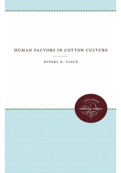 Human Factors in Cotton Culture
