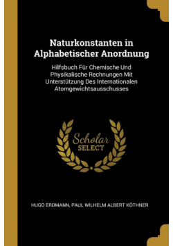 Naturkonstanten in Alphabetischer Anordnung