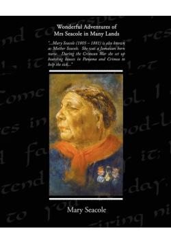Wonderful Adventures of Mrs Seacole in Many Lands