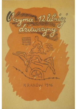 Oczyma 12 letniej dziewczyny 1946 r