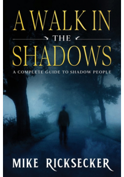 A Walk In The Shadows