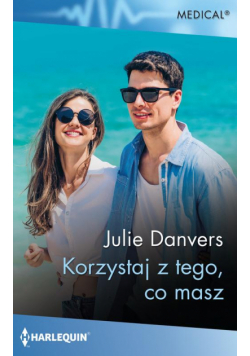 Korzystaj z tego, co masz