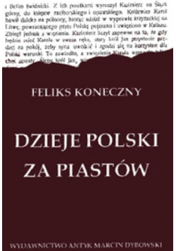 Dzieje Polski za Piastów Reprint 1902 r