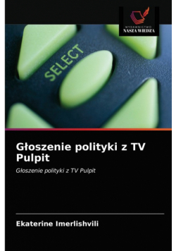 Głoszenie polityki z TV Pulpit