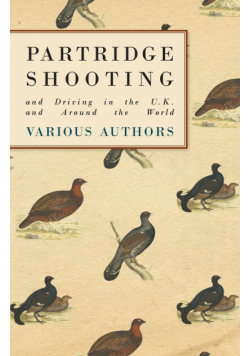 Partridge Shooting and Driving in the U.K. and Around the World