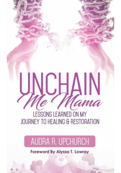 Unchain Me Mama