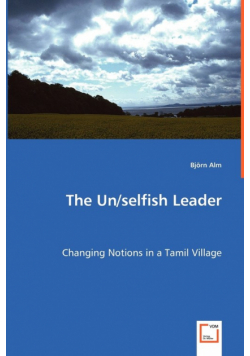 The Un/selfish Leader