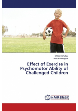 Effect of Exercise in Psychomotor Ability of Challenged Children