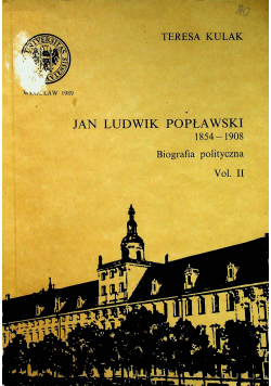 Jan Ludwik Popławski 1854 1908 Biografia polityczna tom 2