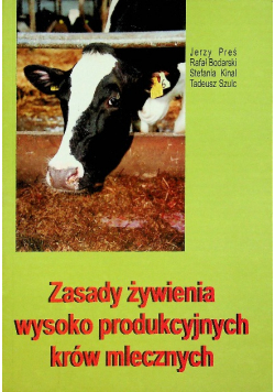 Zasady żywienia wysoko produkcyjnych krów