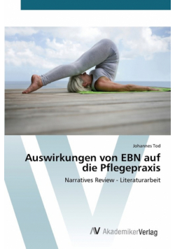 Auswirkungen von EBN auf die Pflegepraxis