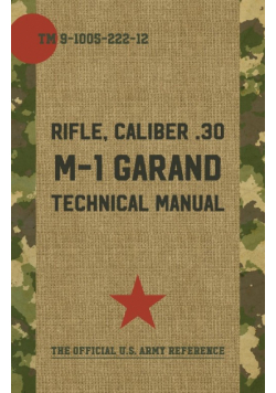 U.S. Army M-1 Garand Technical Manual
