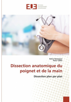 Dissection anatomique du poignet et de la main