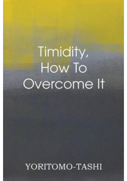 Timidity - How to Overcome It