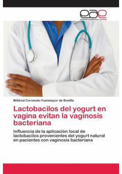 Lactobacilos del yogurt en vagina evitan la vaginosis bacteriana