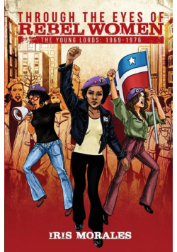 Through the Eyes of Rebel Women