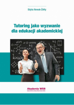 Tutoring jako wyzwanie dla edukacji akademickiej