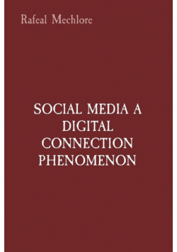 Social Media A Digital Connection Phenomenon