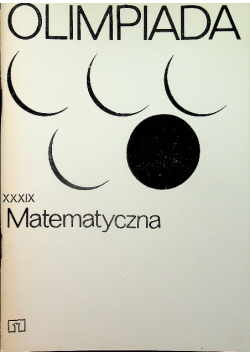 Olimpiada Matematyczna XXXIX
