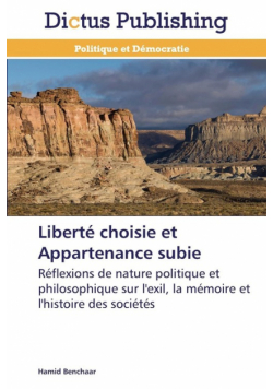 Liberté choisie et appartenance subie