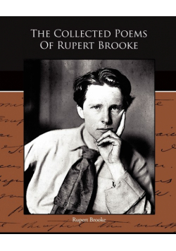 The Collected Poems Of Rupert Brooke