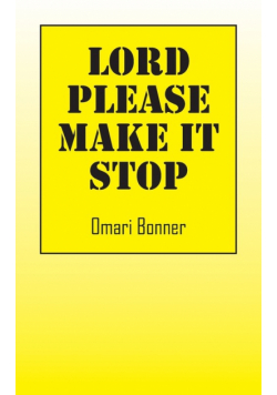 Lord Please Make It Stop