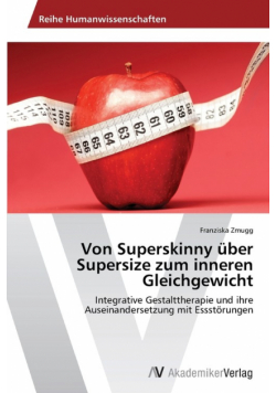 Von Superskinny über Supersize zum inneren Gleichgewicht