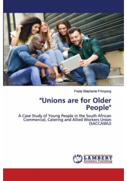 "Unions are for Older People"