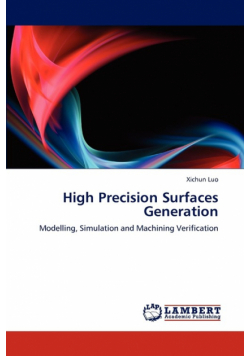 High Precision Surfaces Generation