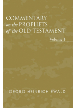 Commentary on the Prophets of the Old Testament, Volume 1