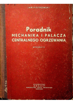 Poradnik mechanika i palacza centralnego ogrzewania
