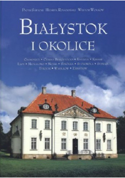 Białystok i okolice