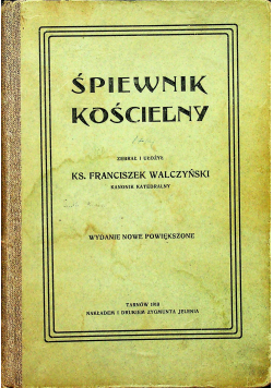 Śpiewnik Kościelny 1910 r.
