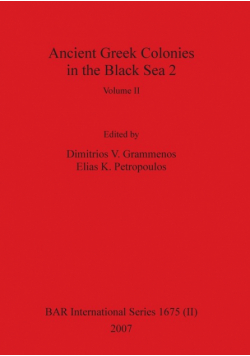Ancient Greek Colonies in the Black Sea 2, Volume II