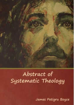 Abstract of Systematic Theology