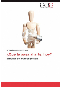 Que Le Pasa Al Arte, Hoy?