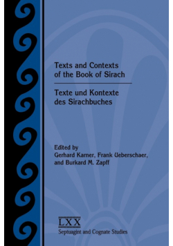 Texts and Contexts of the Book of Sirach / Texte und Kontexte des Sirachbuches