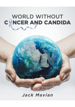 World Without Cancer and Candida