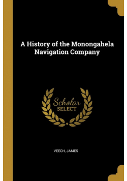 A History of the Monongahela Navigation Company