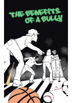 The Benefits of a Bully
