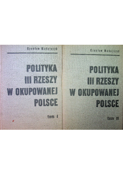 Polityka III Rzeszy w okupowanej Polsce 2 tomy