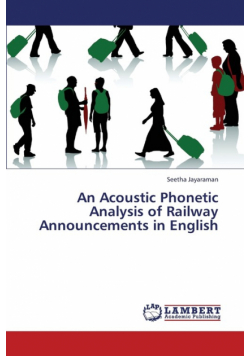 An Acoustic Phonetic Analysis of Railway Announcements in English
