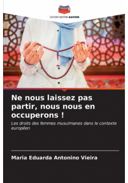 Ne nous laissez pas partir, nous nous en occuperons !