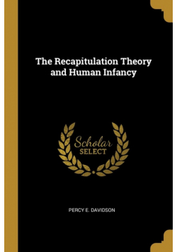 The Recapitulation Theory and Human Infancy