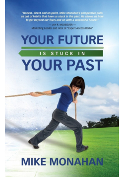 Your Future Is Stuck in Your Past