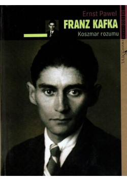 Franz Kafka koszmar rozumu