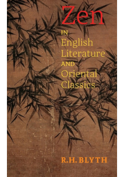 Zen in English Literature and Oriental Classics