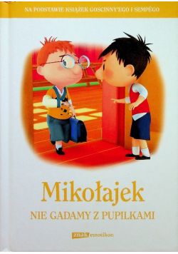 Mikołajek Nie gadamy z pupilkami
