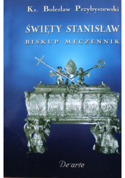 Święty Stanisław Biskup męczennik