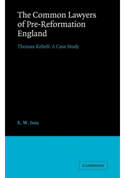 The Common Lawyers of Pre-Reformation England